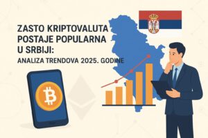 Zašto kriptovalute postaju popularne u Srbiji 2025